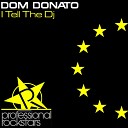 Dom Donato - I Tell the Dj Drejan S Remix