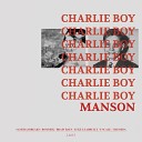 Charlie Boy Manson - Lazy Boy Smack Samurai Breaks Remix