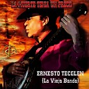 Ernesto Tecglen La Vieja Banda feat Juancho Ruiz El… - La muerte tenia un precio