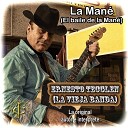 Ernesto Tecglen La Vieja Banda feat Juancho Ruiz El… - La Man El baile de la Man