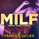 FamilyJules - M I L F from Friday Night Funkin