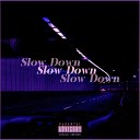 M E L A N I E feat Ag Penelas - Slow Down