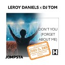 Leroy Daniels DJ Tom - Don t You Forget About Me DJ Acapella Lalala