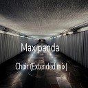 Max panda - Choir Extended Mix