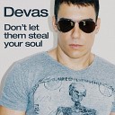 DEVAS - Don t Let Them Steal Your Soul