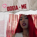 Adna Souza - Odeia Me