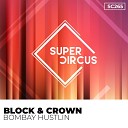 Block Crown - Bombay Hustlin