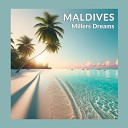 Millers Dreams - Maldives Abyss Remix