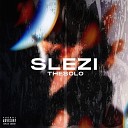 TheSolo - SLEZI