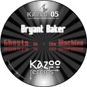 Bryant Baker - Make your Move Original Mix