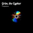 Trapstars feat DJ Abr4d - Grim the Cypher