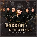 Los Titanes De Durango - Borr n y Cuenta Nueva