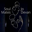 Jo Devan - Soul Mates