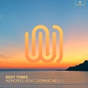 Roxy Tones feat Dominic Neill - Memories