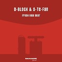 D Block and S te Fan - Fresh new beat Dana remix