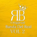 Original Banda Del Real - Te Quedaste Sin Nada