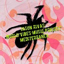 Jason Rivas World Vibes Music Project - Mediterr nea Dub Beats