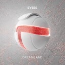 Evebe - Dreamland