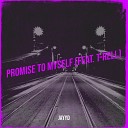 JayyD feat T Rell - Promise to Myself