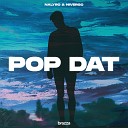 NALYRO NIVERSO - Pop Dat