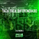 DJ Magro - Taca Taca Diferenciado