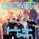 Banda Groovibe s - Samba Rock Neguim