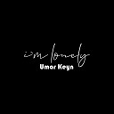 Umar Keyn - I m Lonely