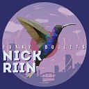 Nick Riin - What Is on Ur Mind