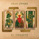 Dean Owens - Ashes Dust El Tiradito Edit