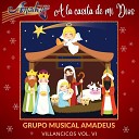 Grupo Musical Amadeus - Ya Vienen los Pastorcitos