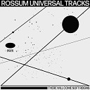 Rossum Universal Tracks Joe Davies - Oh Boy Intermission Mix