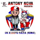 Antony Nova - Un X100to Salsa Remix