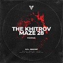 The Khitrov Maze 28 - Kuaga Molex QBas Remix