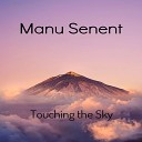 Manu Senent - Touching the Sky Summer 2023 Mix