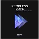 Reyer Retain feat Junior Effah Bekoe - Reckless Love Reyer Retain Remix