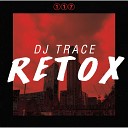 DJ Trace - Sanctuary Original Mix