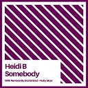 HEIDI B - Somebody Radio Edit