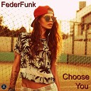 FederFunk - Choose You