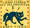 Little Charlie And The Nightcats - Handle With Care