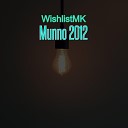 WishlistMK - Munno 2012
