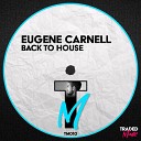 Eugene Carnell - Back To House
