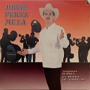 Jorge Perez Meza - El Huizache