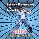 Freddy Backbeat - Baby I Love You Yes I Do