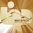 Mint Peck - Into My Life Club Mix