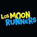 Los Moon Runners - No Quiero Que Me Llames Hoy