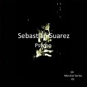 Sebastian Suarez feat Intelecto Audio - Psycho