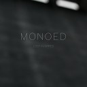 Monoed - Found Myself Here
