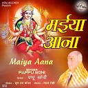 Pappu Soni - Maiya De Dheyan Vich