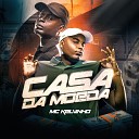 Mc Kelvinho - Casa da Moeda