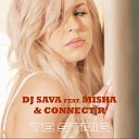 DJ Sava feat Misha amp Conn - Dj Sava feat Misha Connect R Te Strig Extended…